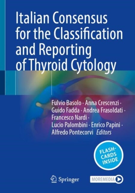 Italian Consensus for the Classification and Reporting of Thyroid Cytology
