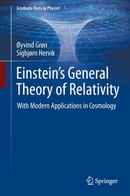 Einstein's General Theory of Relativity - With Modern Applications in Cosmology