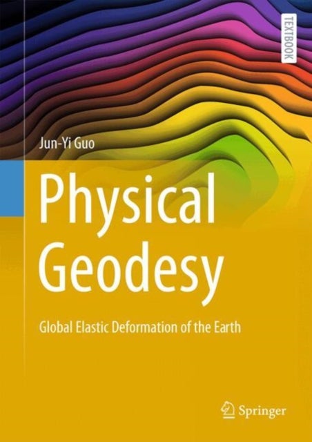 Physical Geodesy - Global Elastic Deformation of the Earth