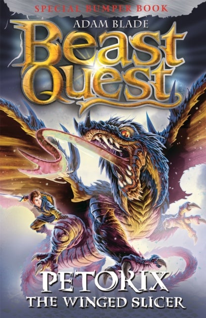Beast Quest: Petorix the Winged Slicer - Special 24