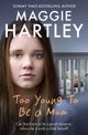 Too Young to be a Mum