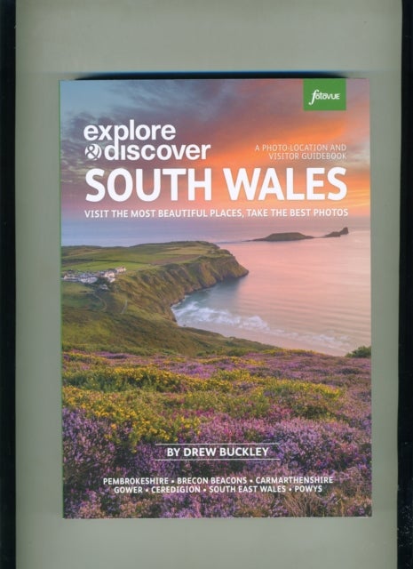 Explore & Discover South Wales - Visit the most beautiful places, take the best photos