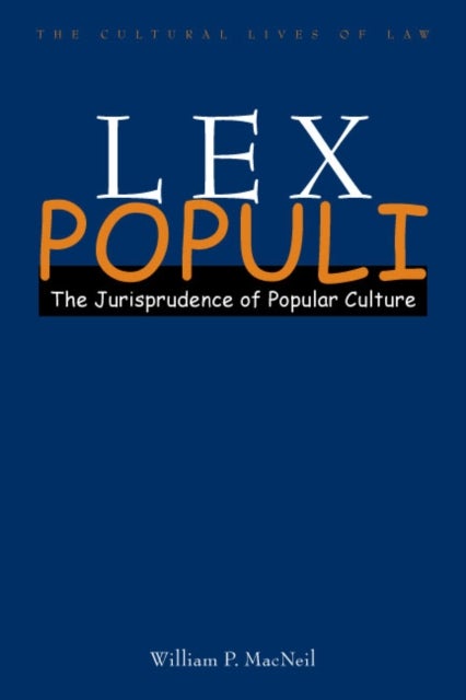 Lex Populi - The Jurisprudence of Popular Culture