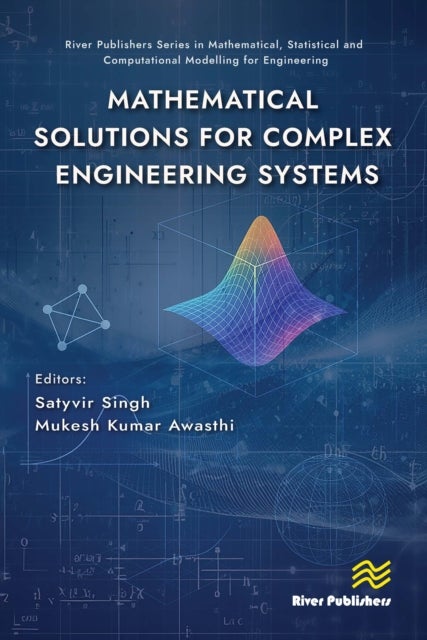 Mathematical Solutions for Complex Engineering Systems