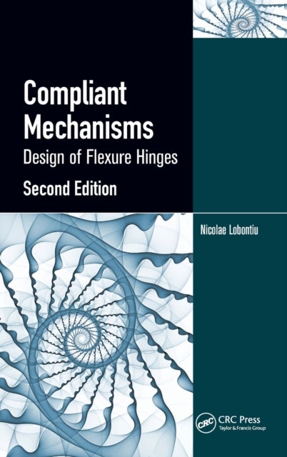 Compliant Mechanisms - Design of Flexure Hinges