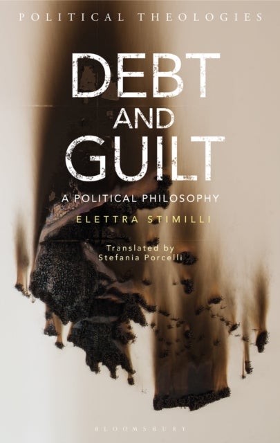 Debt and Guilt - A Political Philosophy