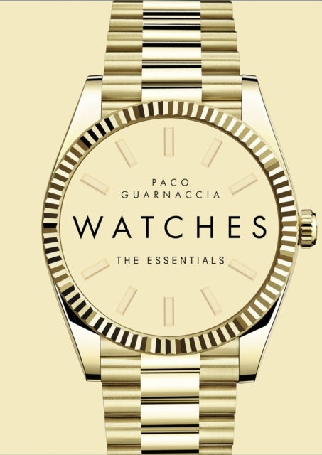 Watches - The Essentials