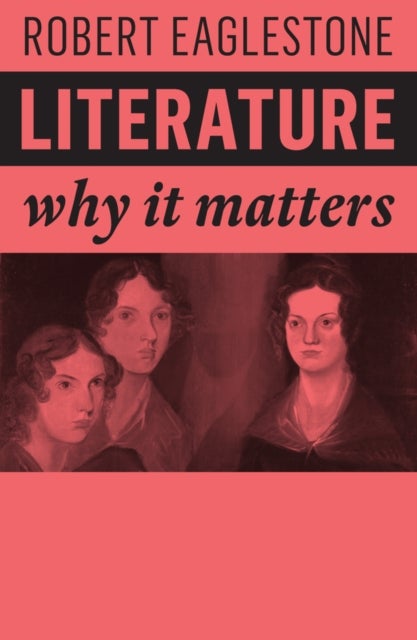 Literature - Why It Matters