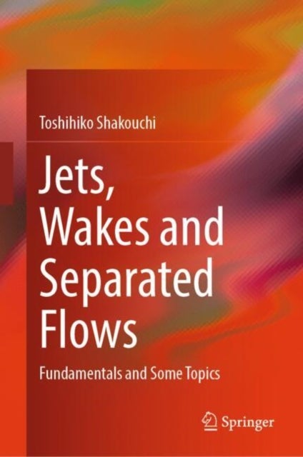 Jets, Wakes and Separated Flows - Fundamentals and Some Topics