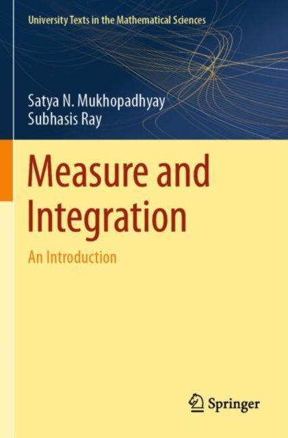 Measure and Integration - An Introduction