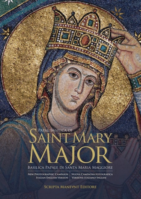 Guide to Papal Basilica of Saint Mary Major