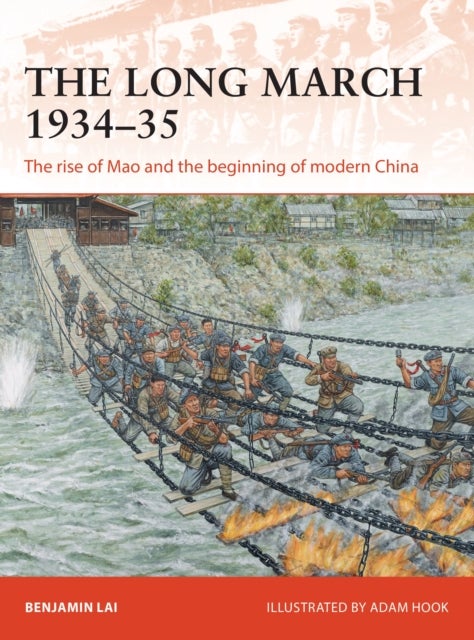 The Long March 1934¿35 - The rise of Mao and the beginning of modern China