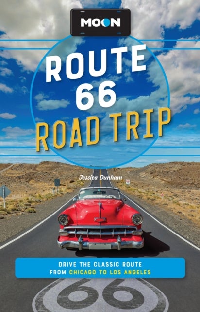 Moon Route 66 Road Trip - Drive the Classic Route from Chicago to Los Angeles