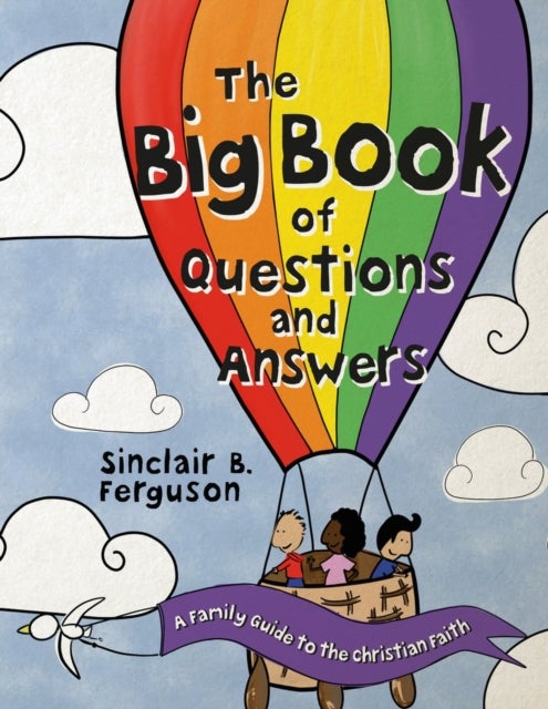 The Big Book of Questions and Answers - A Family Devotional Guide to the Christian Faith