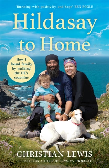 Hildasay to Home - How I Found a Family by Walking the UK's Coastline