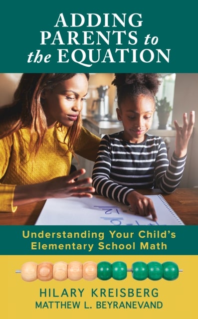 Adding Parents to the Equation - Understanding Your Child’s Elementary School Math