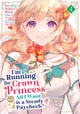 I'm Running for Crown Princess, but All I Want is a Steady Paycheck! (Manga) Vol. 4