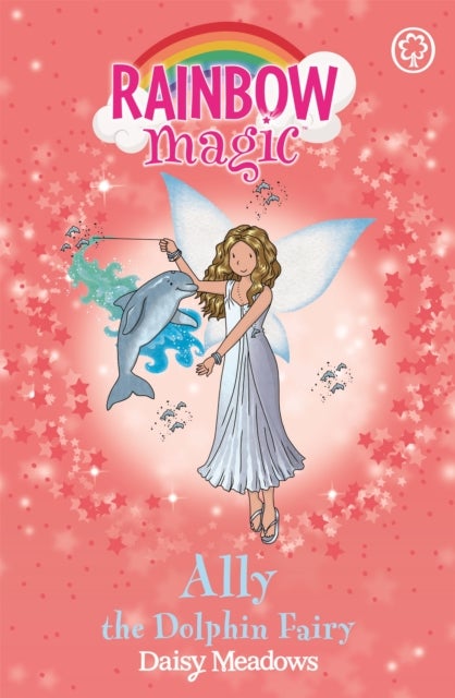 Rainbow Magic: Ally the Dolphin Fairy - The Ocean Fairies Book 1