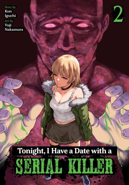 Tonight, I Have a Date with a Serial Killer Vol. 2