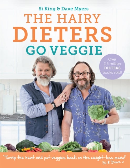 The Hairy Dieters Go Veggie - 80 delicious vegetarian recipes to lose weight