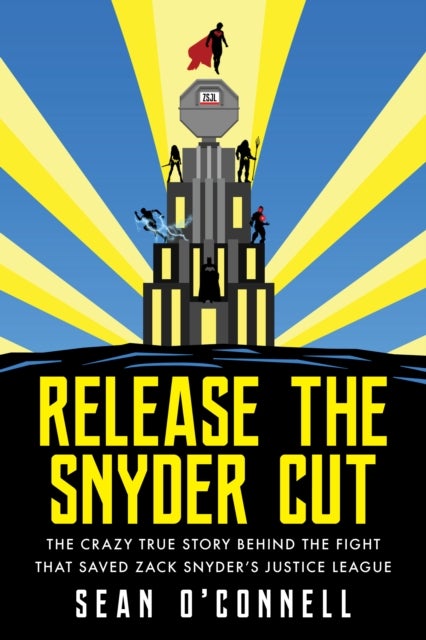 Release the Snyder Cut - The Crazy True Story Behind the Fight That Saved Zack Snyder's Justice League