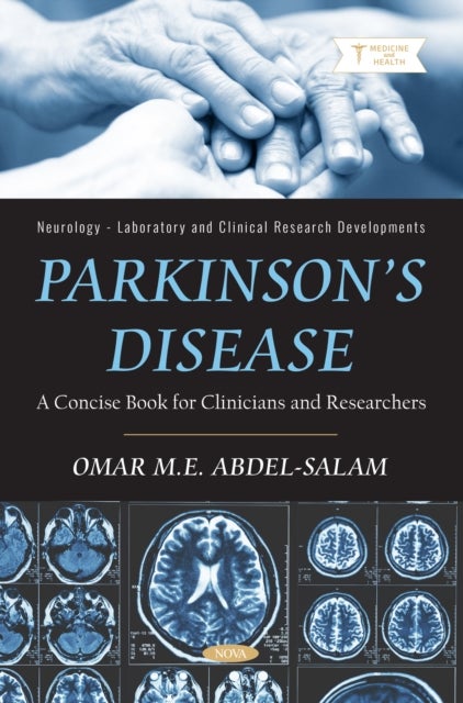 Parkinson’s Disease: A Concise Book for Clinicians and Researchers