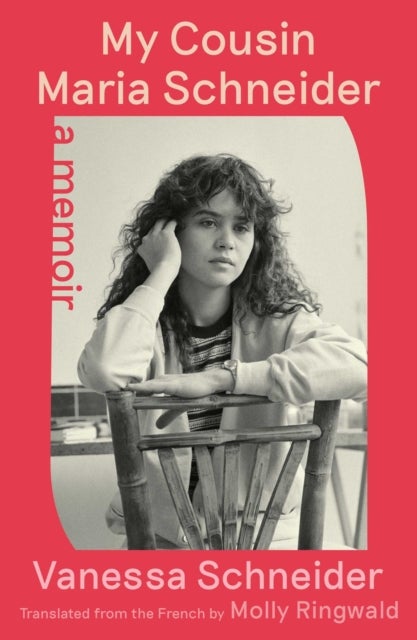My Cousin Maria Schneider - A Memoir