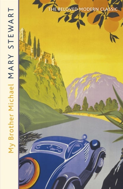 My Brother Michael - The genre-defining tale of adventure, intrigue and murder from the Queen of the Romantic Mystery
