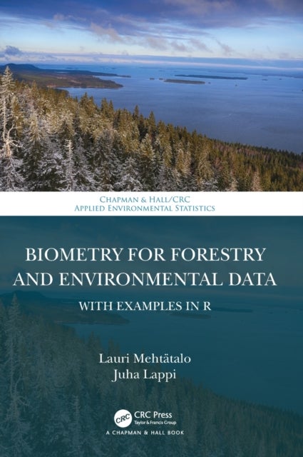 Biometry for Forestry and Environmental Data - With Examples in R