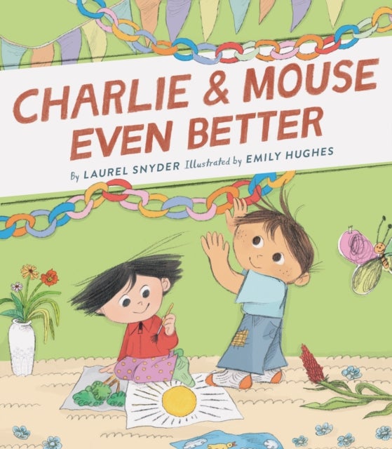 Charlie & Mouse Even Better - Book 3