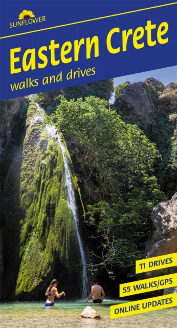 Eastern Crete Sunflower Walking Guide - 55 long and short walks, 11 car tours