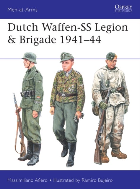 Dutch Waffen-SS Legion & Brigade 1941¿44