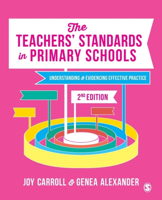 The Teachers¿ Standards in Primary Schools - Understanding and Evidencing Effective Practice