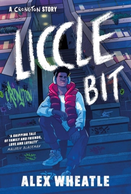 A Crongton Story: Liccle Bit - Book 1: As seen on BBC iPlayer!