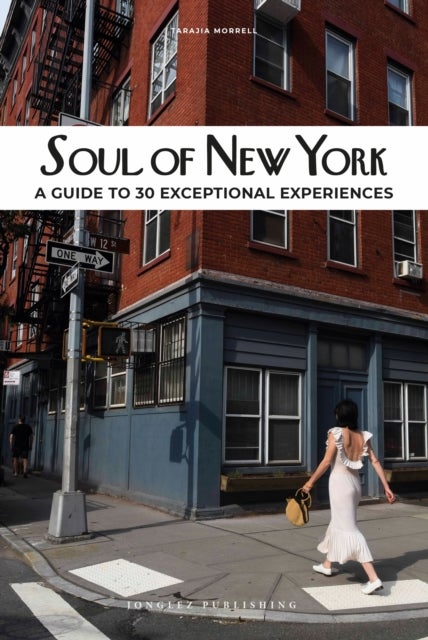 Soul of New York Guide - 30 unforgettable experiences that capture the soul of New York