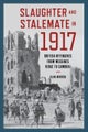 Slaughter and Stalemate in 1917