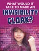 What would it Take to Make an Invisibility Cloak?