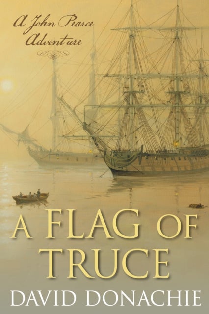 A Flag of Truce - A John Pearce Adventure