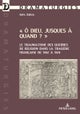 ¿ O Dieu jusques a quand ? ¿