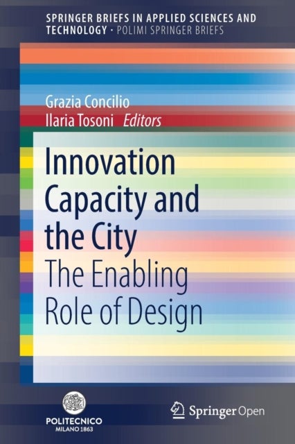 Innovation Capacity and the City - The Enabling Role of Design