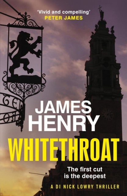 Whitethroat - the third novel in the Essex-based series featuring DI Nick Lowry