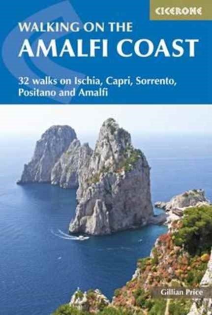 Walking on the Amalfi Coast - 32 walks on Ischia, Capri, Sorrento, Positano and Amalfi
