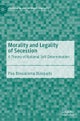 Morality and Legality of Secession