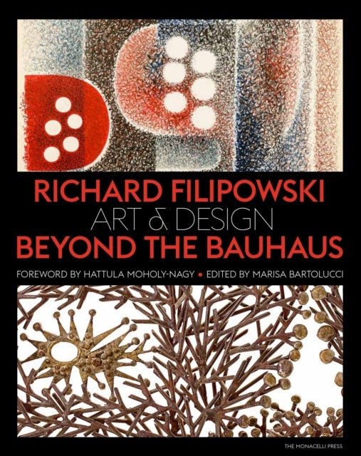 Richard Filipowski - Art and Design Beyond the Bauhaus
