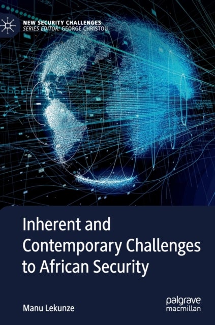 Inherent and Contemporary Challenges to African Security