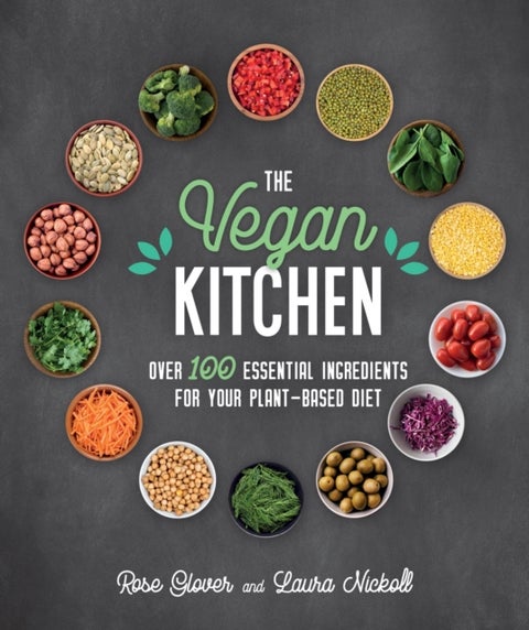 Vegan Kitchen - Over 100 essential ingredients for your plant-based diet