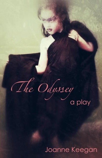 The Odyssey - A Comedy in Two Acts
