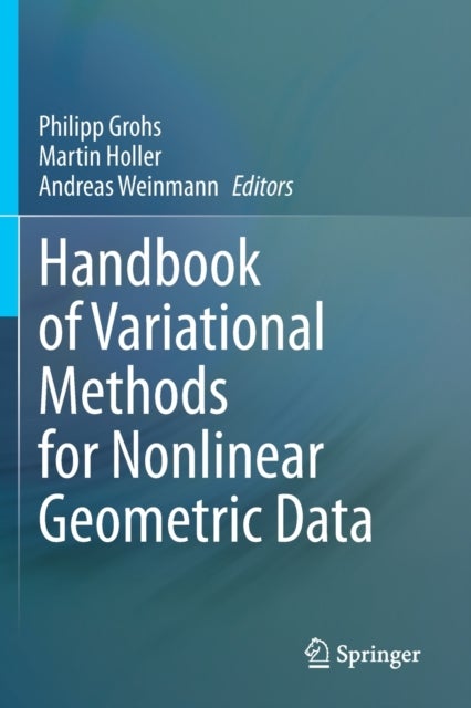 Handbook of Variational Methods for Nonlinear Geometric Data