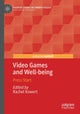Video Games and Well-being