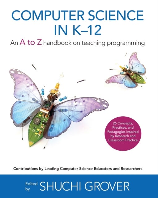 Computer Science in K-12 - An A-To-Z Handbook on Teaching Programming